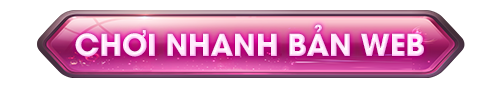 Chơi Nhanh Bản Web